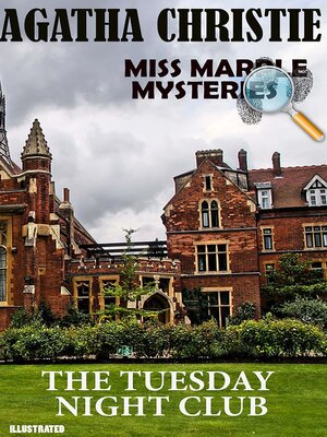 cover image of The Tuesday Night Club. Miss Marple Mysteries. Illustrated